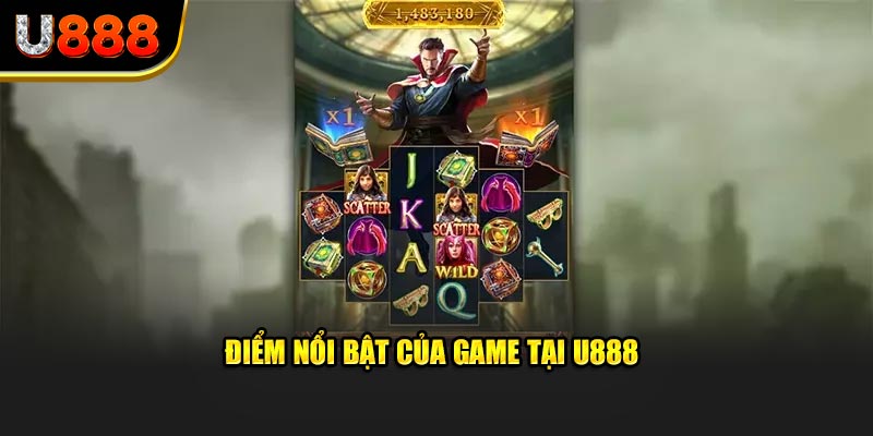 Điểm nổi bật của Slot Doctor Strange tại U888