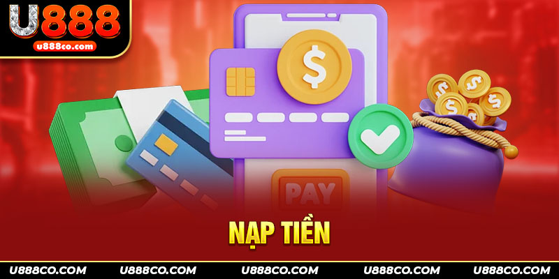 Quy định cần thực thi khi nạp tiền U888 