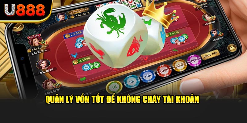 Quản lý vốn tốt để không cháy tài khoản